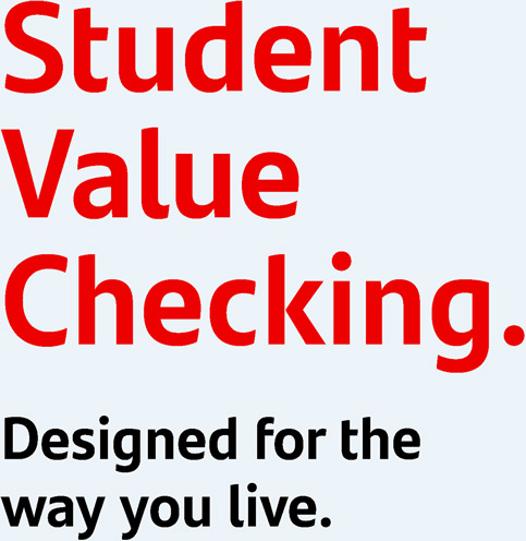 Student Value Checking. Designed for the way you live.